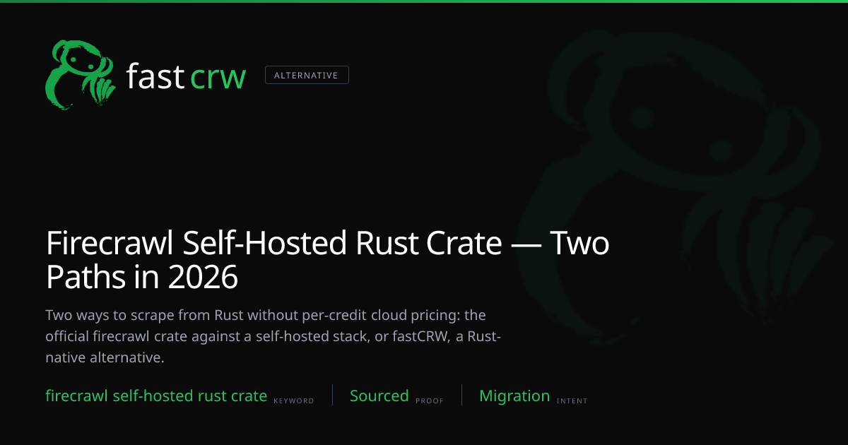Firecrawl Self-Hosted Rust Crate — Two Paths in 2026 | fastCRW